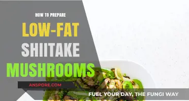 Healthy Cooking: Low-Fat Shiitake Mushrooms Preparation Guide