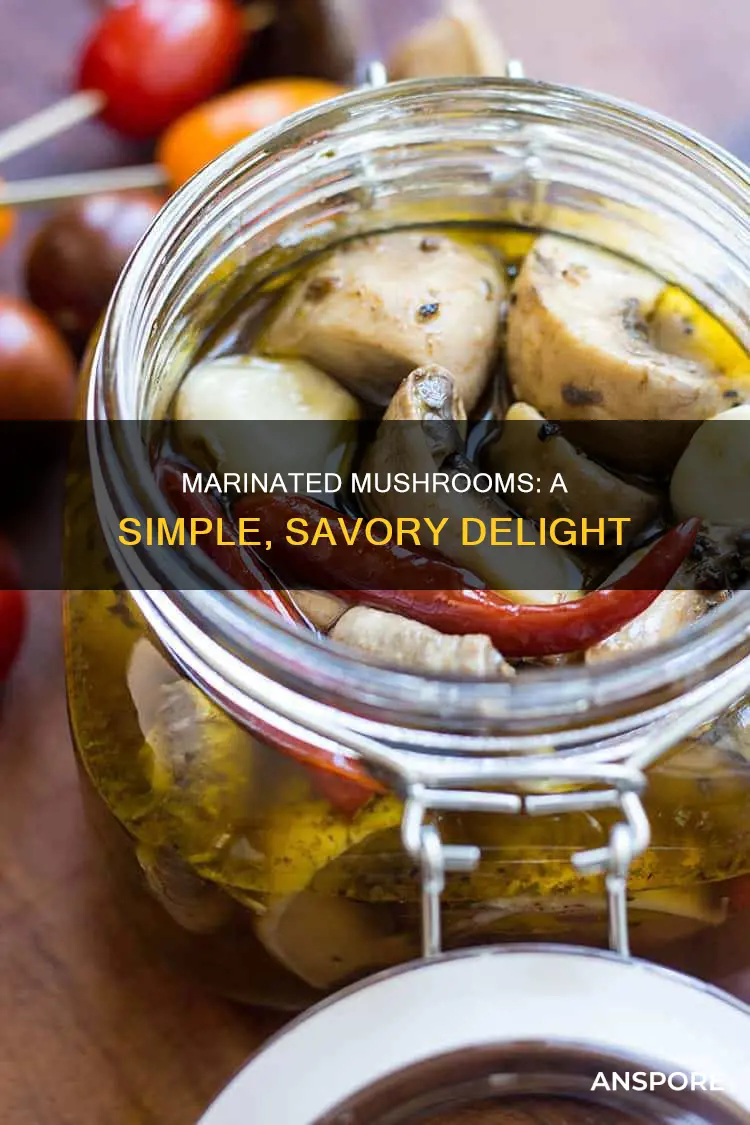 how to prepare marinated mushrooms