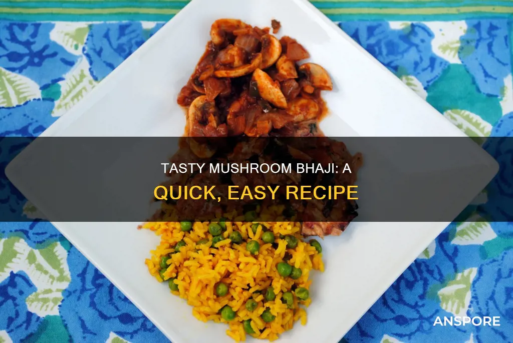 how to prepare mushroom bhaji