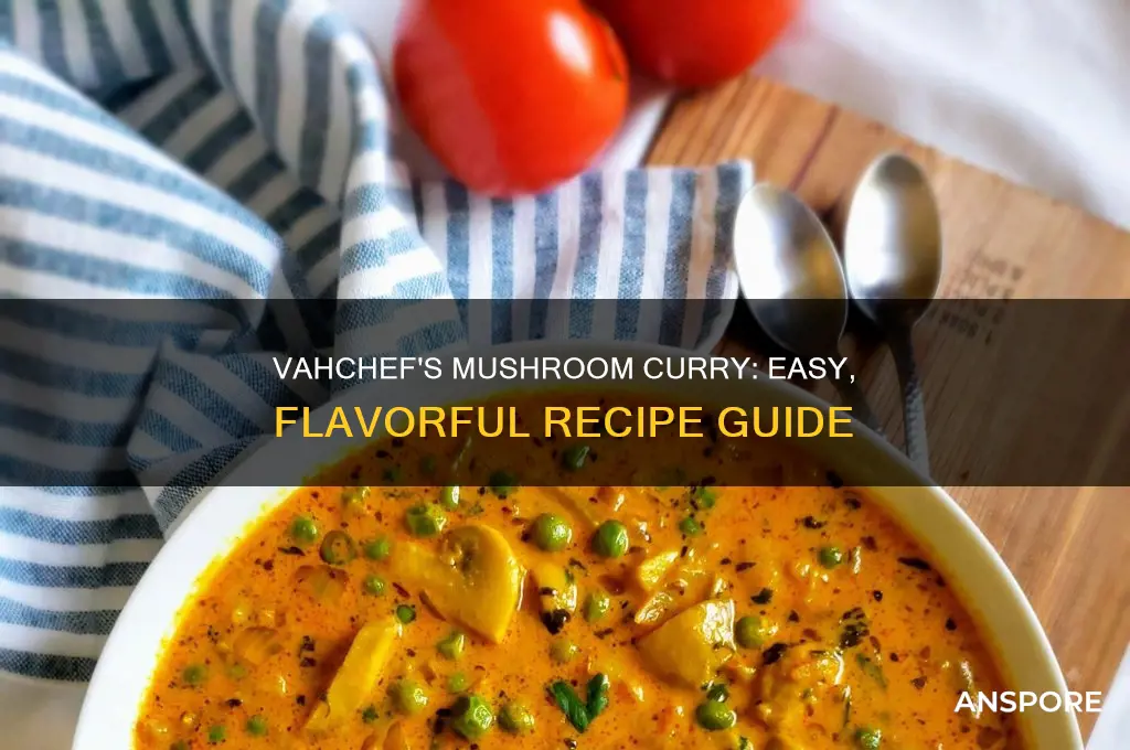 how to prepare mushroom curry by vahchef