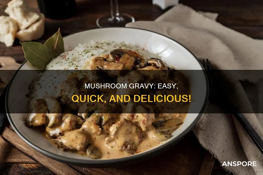 how to prepare mushroom gravy