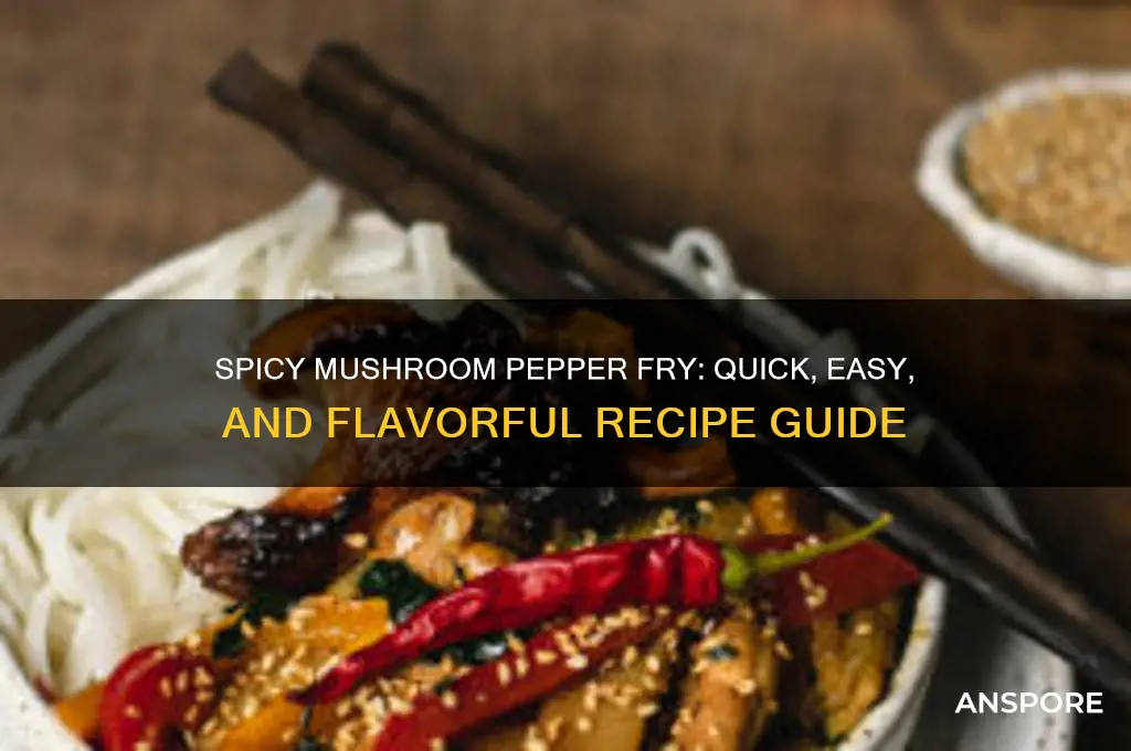 how to prepare mushroom pepper fry