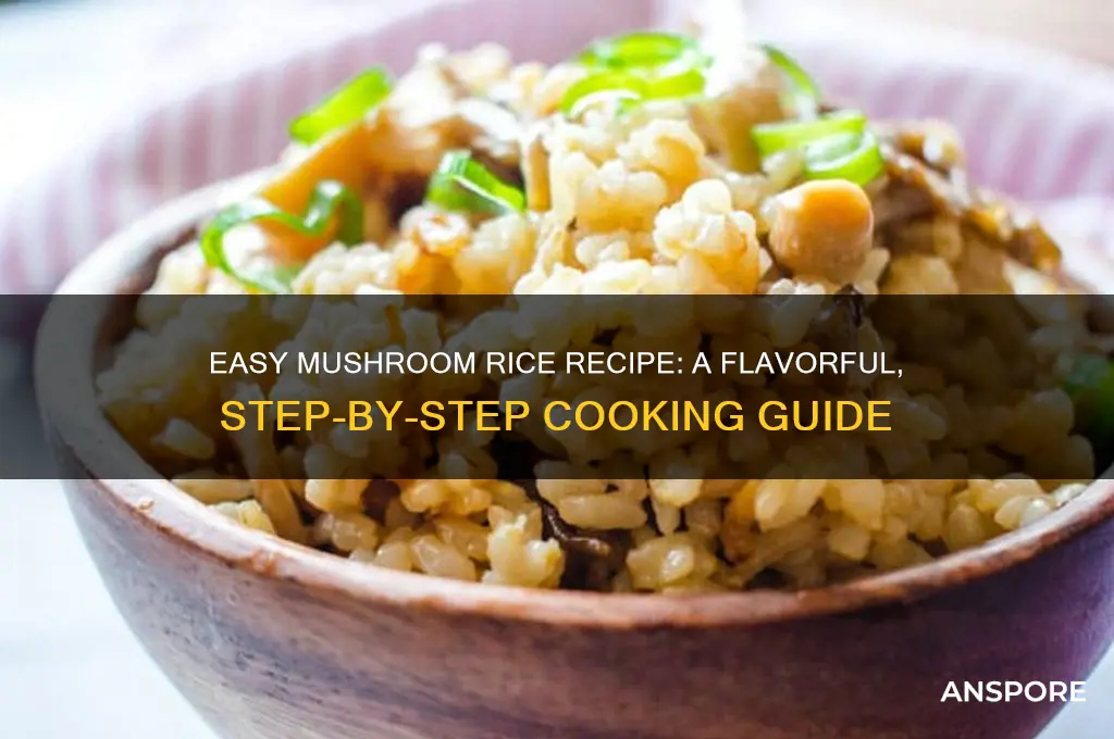 how to prepare mushroom rice recipe