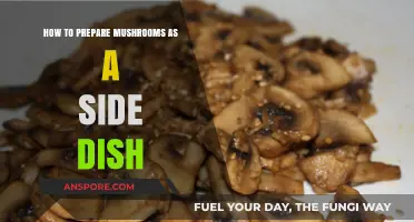 Savor the Flavor: Easy Mushroom Side Dish Preparation Tips