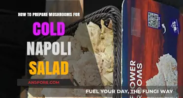 Perfectly Prepped Mushrooms for a Refreshing Cold Napoli Salad