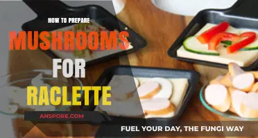 Perfect Raclette Prep: Mastering Mushroom Selection and Cooking Techniques