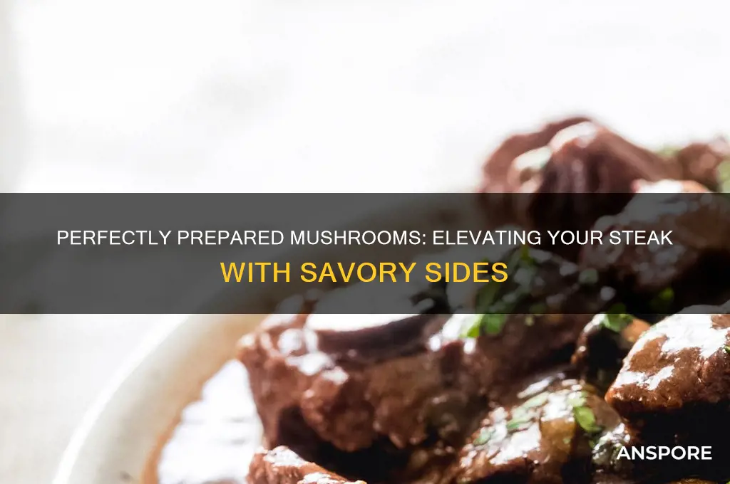 how to prepare mushrooms for steak