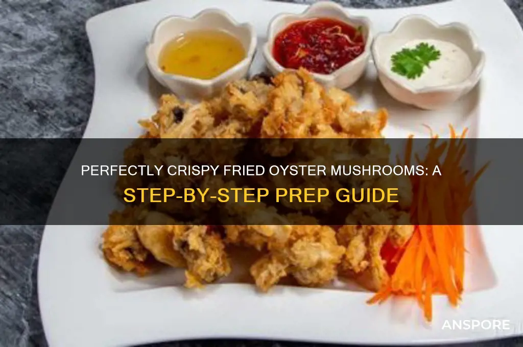 how to prepare oyster mushrooms for frying