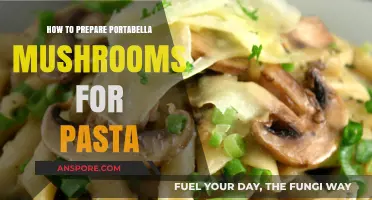 Mastering Portabella Mushrooms: Perfect Preparation for Delicious Pasta Dishes