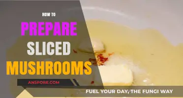 Preparing Sliced Mushrooms: A Quick Guide