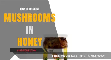Preserving Mushrooms in Honey: A Sweet, Natural Storage Method