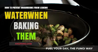 Prevent Mushrooms from Leaking Water While Baking: Expert Tips and Tricks