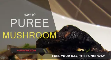 Pureeing Mushrooms: A Step-by-Step Guide to Making Mushroom Puree