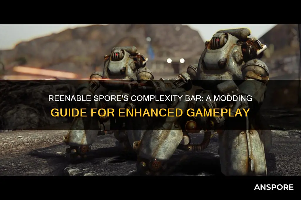 how to reenable the complexity bar with spore mods