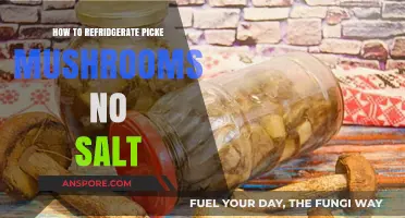 Preserving Pickled Mushrooms Without Salt: A Simple Refrigeration Guide