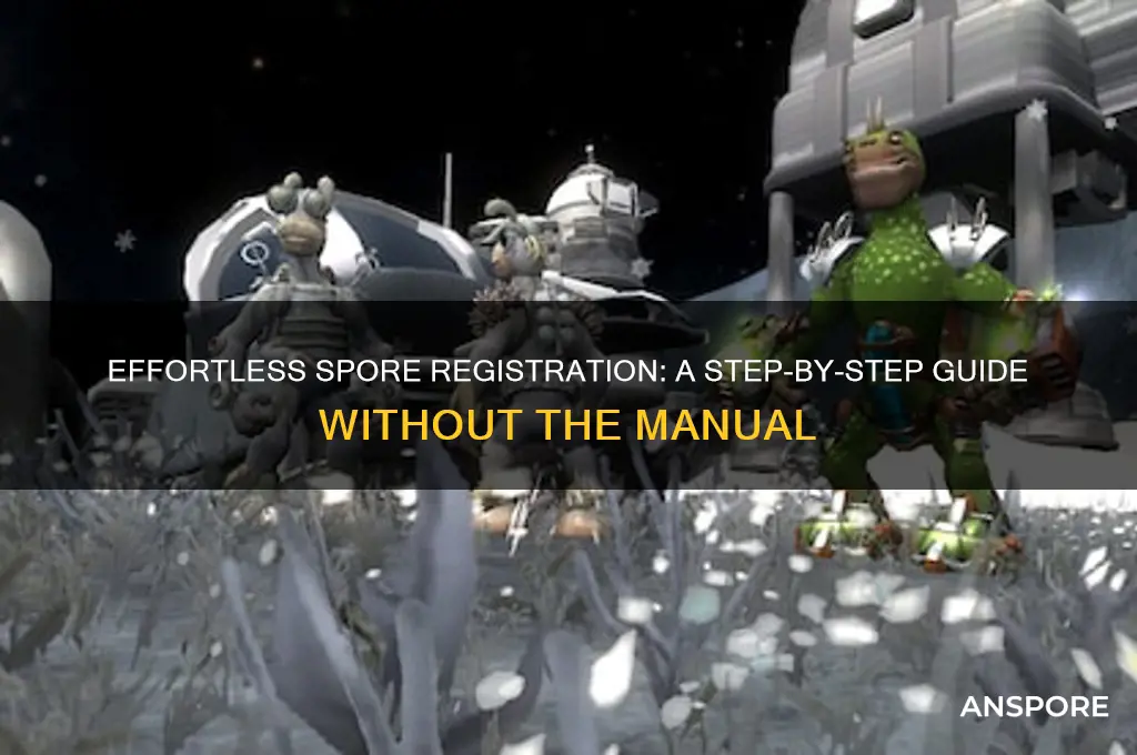 how to register spore without manual