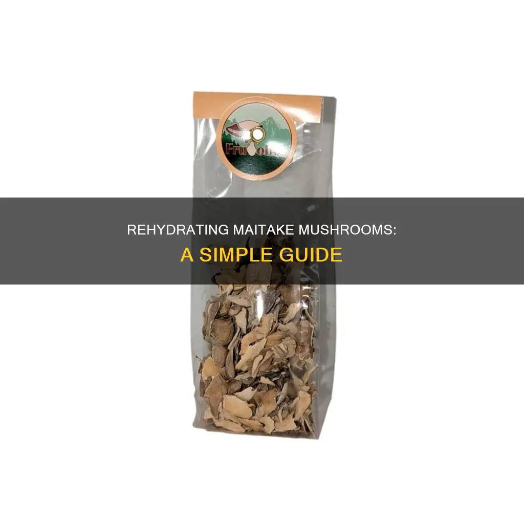how to rehydrate maitake mushrooms