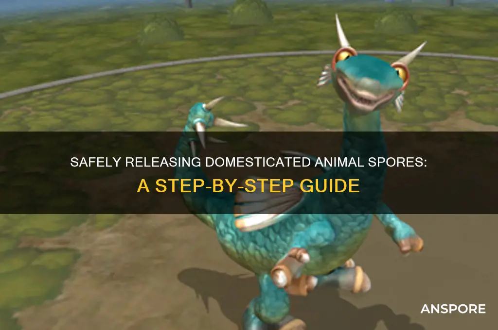 how to release domesticated animal spore