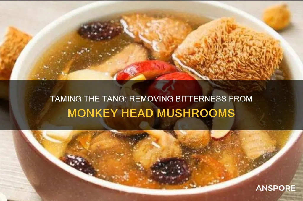 how to remove bitterness from monkey head mushroom