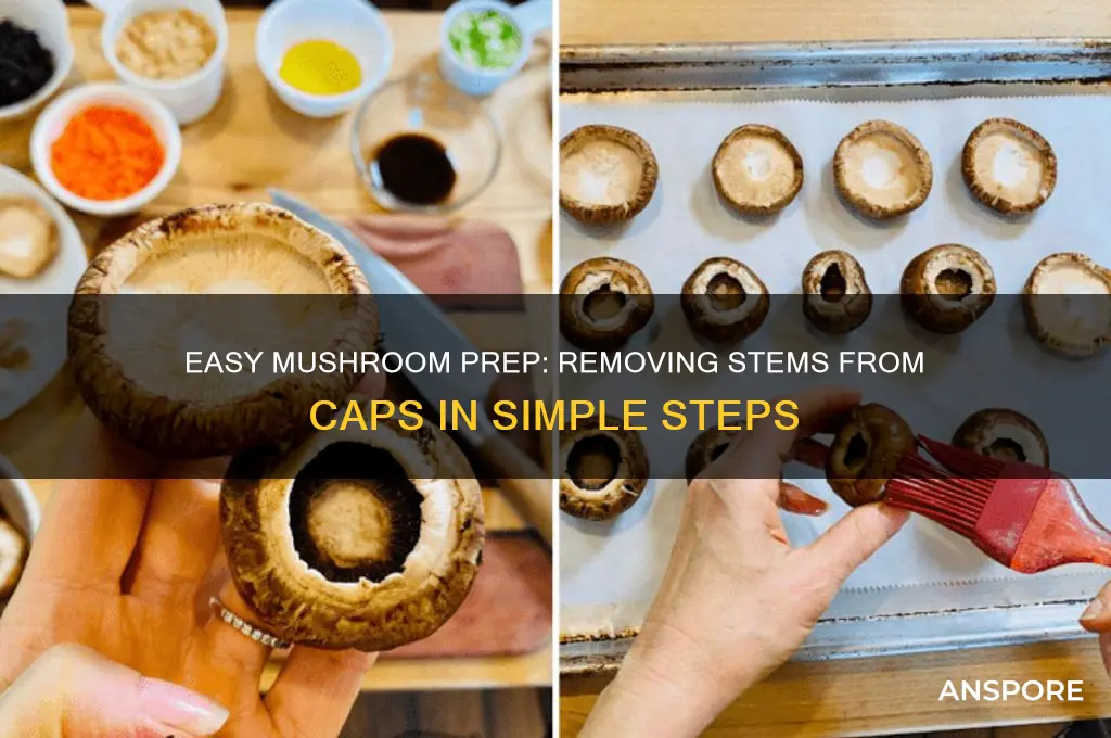 how to remove mushroom stems from caps