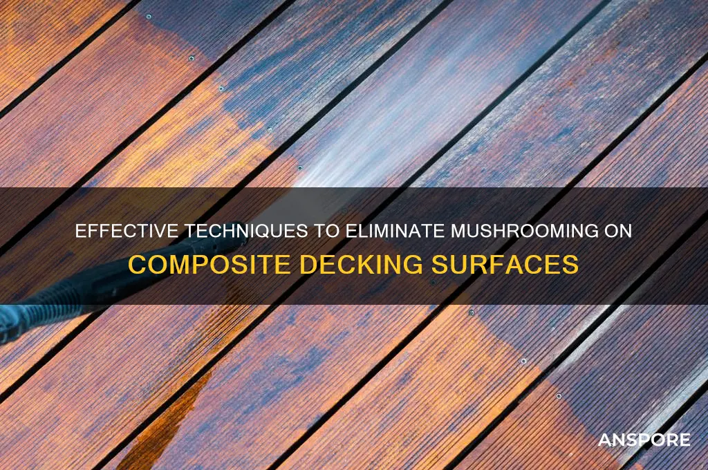 how to remove mushrooming on composite decking