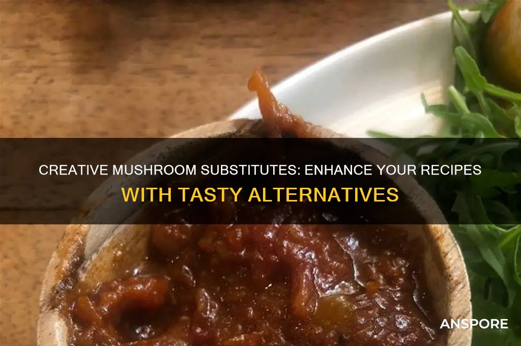 how to replace mushrooms in a recipe