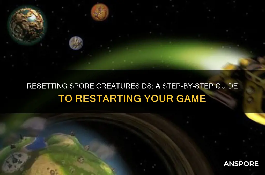 how to reset spore creatures ds