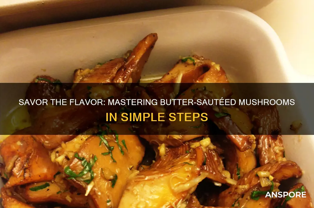 how to satay mushrooms in butter