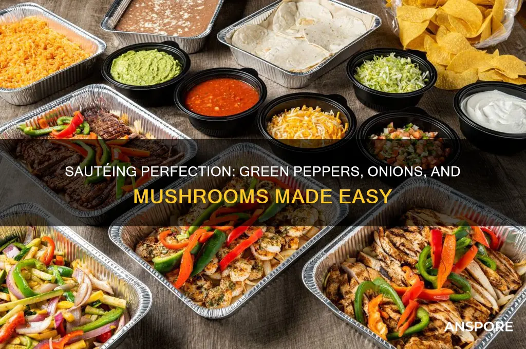 how to saute green peppers onions and mushrooms