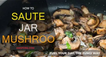 Unlocking the Secret to Sautéing Jar Mushrooms