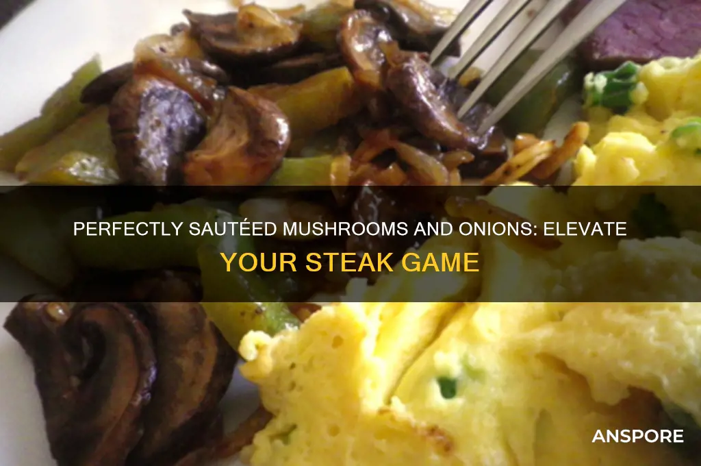 how to saute mushrooms and onions for steak