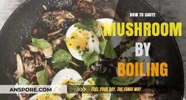 Mastering the Art of Sauteing Mushrooms with a Boiling Twist