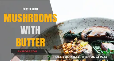 Mastering the Art of Sautéing Mushrooms in Butter: A Simple Guide