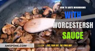 Savor the Flavor: Sauteing Mushrooms with Worcestershire Sauce