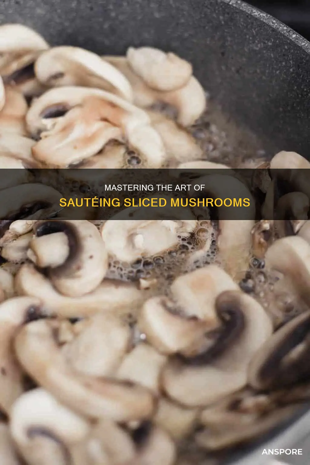 how to saute sliced mushrooms