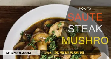 The Ultimate Guide to Sautéing Steak Mushrooms