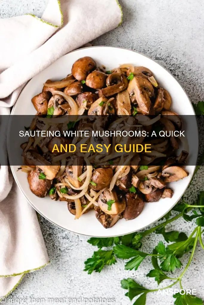 how to saute white mushrooms