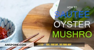 The Ultimate Guide to Sautéing Oyster Mushrooms