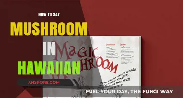 Discover the Hawaiian Word for Mushroom: A Quick Language Guide