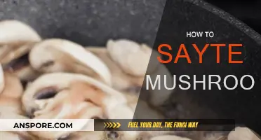 The Ultimate Guide to Sautéing Mushrooms