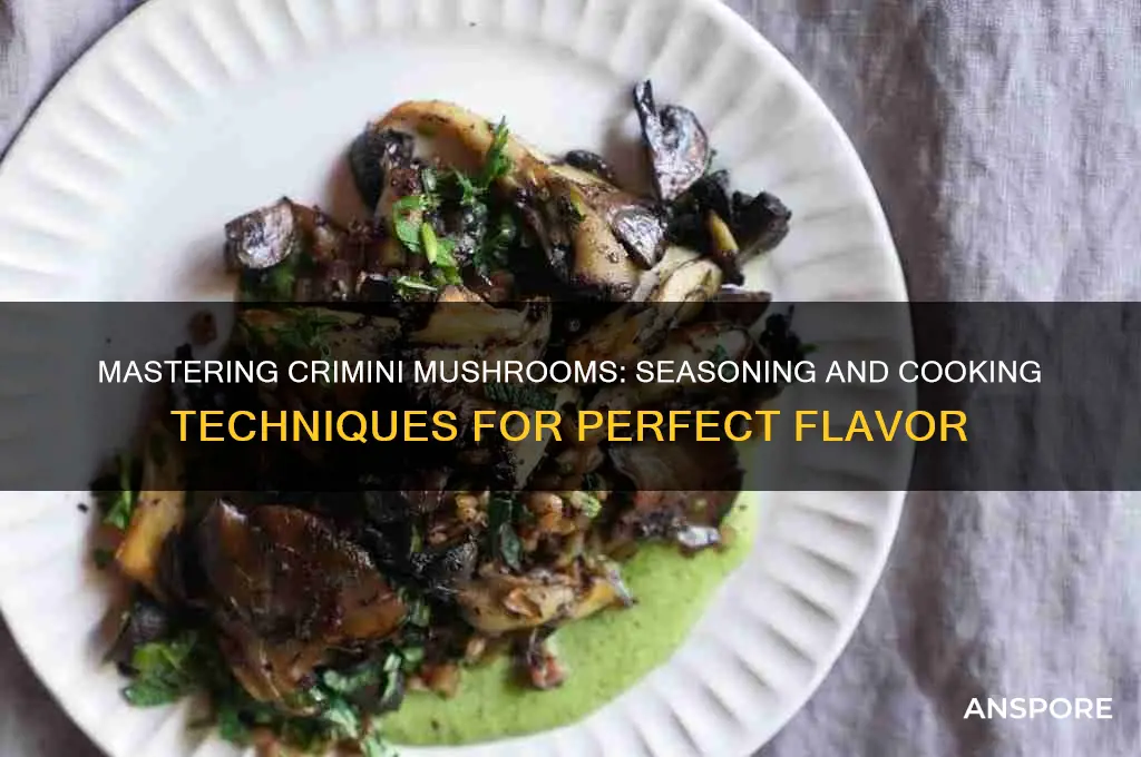 how to season and cook crimini mushrooms