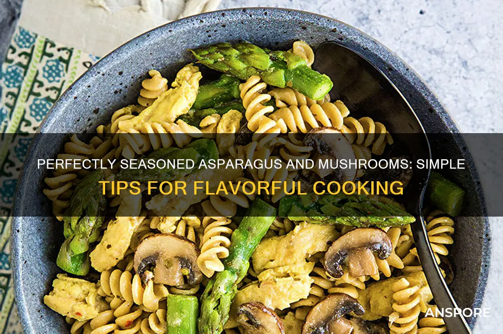 how to season asparagus and mushrooms