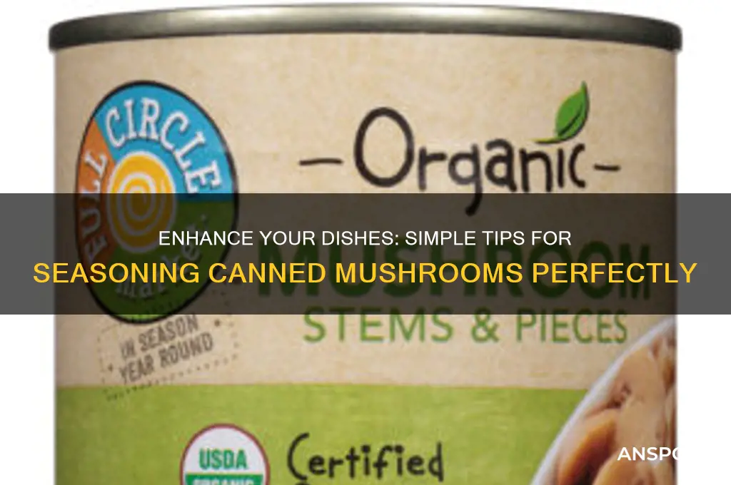 how to season canned mushrooms