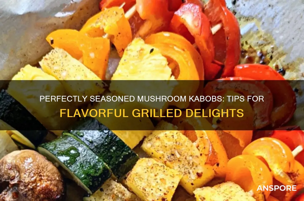 how to season mushrooms for kabobs