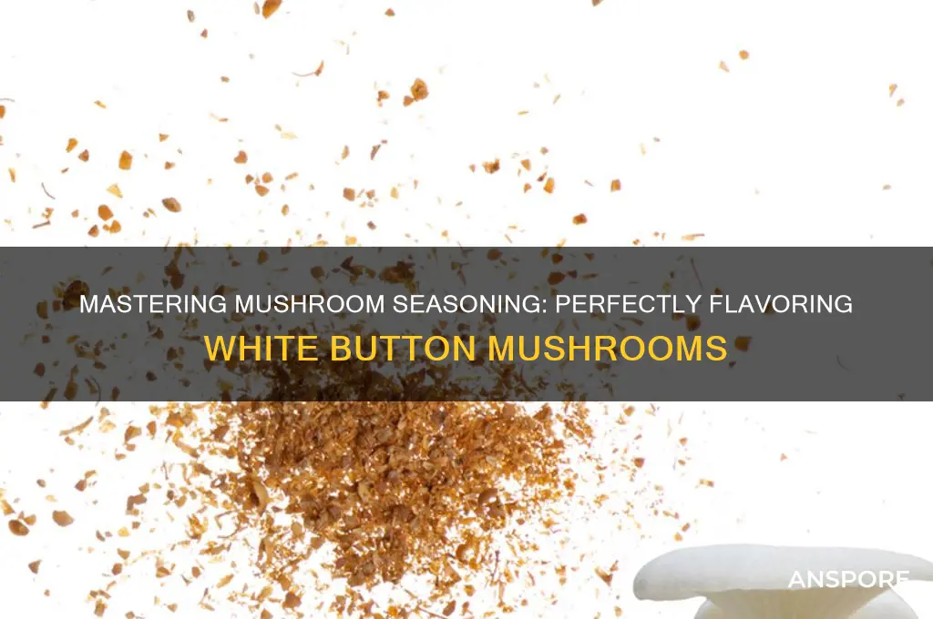 how to season white button mushrooms