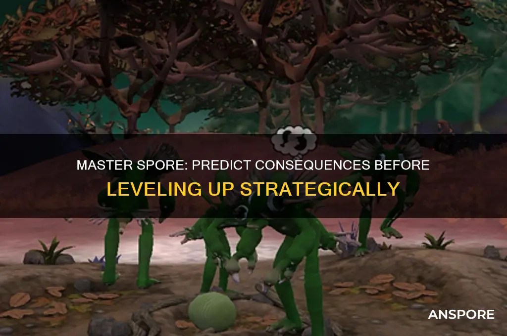 how to see consequencesin spore before leveling up