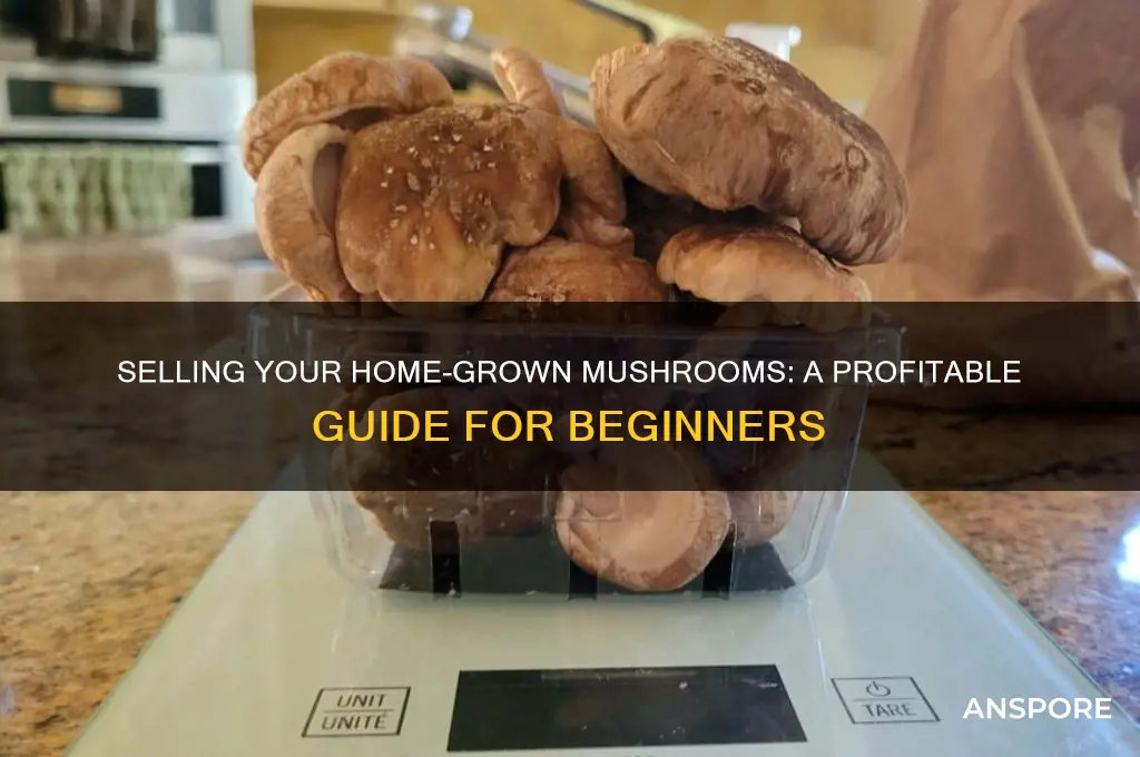 how to sell home grown mushrooms