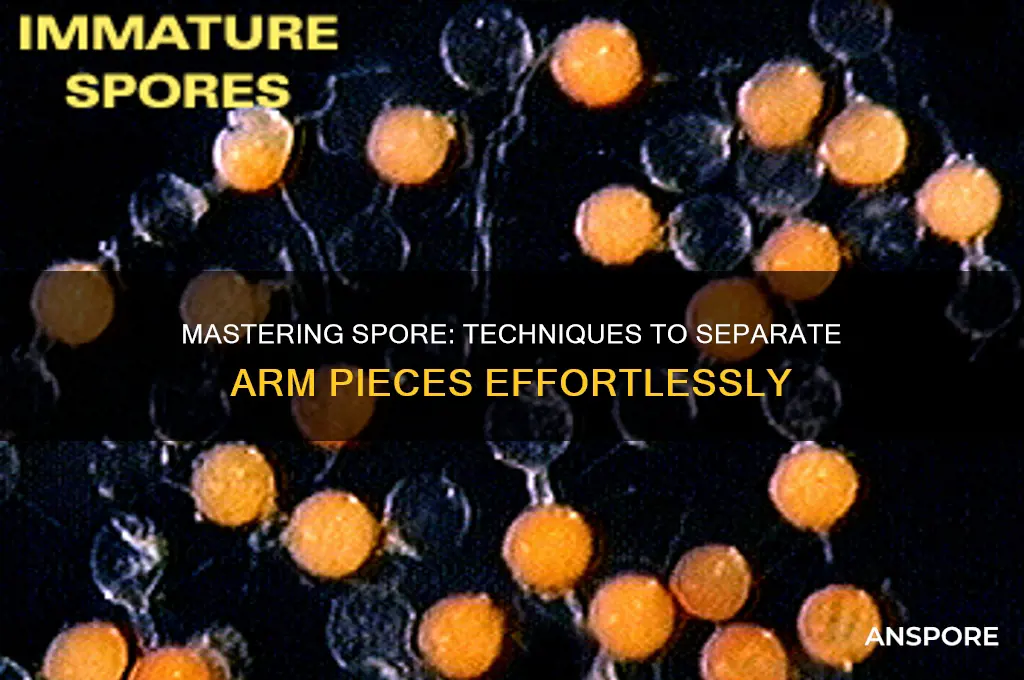 how to separate arm pieces in spore