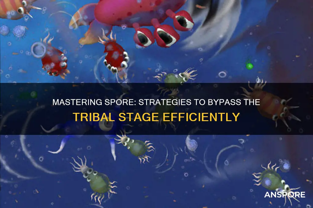 how to skip tribal stage in spore