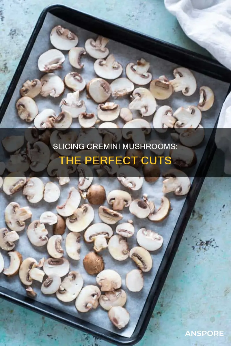 how to slice cremini mushrooms